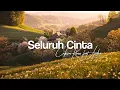 Download Lagu Cakra Khan Feat. Lyodra - Seluruh Cinta Lirik