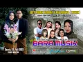 Lagu 🔴 LIVE STREAMING || NEW BARA MUSIK || 13 JULI 2023 || DUKUHWRINGIN - SLAWI - TEGAL