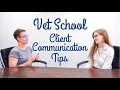 VET SCHOOL CLIENT COMMUNICATION TIPS BellaVet