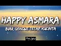 Download Lagu Happy Asmara - Biar Gendut Tetap Kucintai (Lirik) Viral TikTok/Reels Biar kau gendut, pipimu tembem
