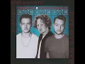 Bye Bye Bye -tus feat. Michael Schulte