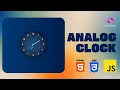 Analog Clock Using HTML CSS and JavaScript HTML CSS JavaScript Project