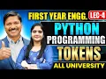 PYTHON LEC 4 TOKENS IN PYTHON - FIRST YEAR ENGINEERING PYTHON PROGRAMMING DINESH SIR