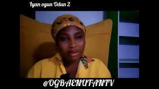 iyan ogun odun 2 ogbaenutantv 
