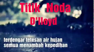 titik noda dlloyd lirik lagu kenangan lawas jadul