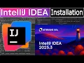 How to install IntelliJ IDEA 2025 3 on Windows 64 bit 2026 Update with Java JDK 25