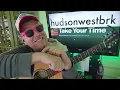 How To Play Take Your Time - Hudson Westbrook Guitar Tutorial (Beginner Lesson!)