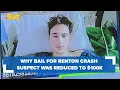 Why bail for the suspect accused of causing a fatal crash in Renton was reduced to 100 000