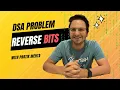 How to Reverse Bits - Solution DSA Leet Code Java Bit Manipulation Super Easy Explanation