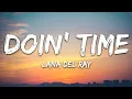 [1 HOUR 🕐 ] Lana Del Rey - Doin Time (Lyrics)