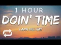 Download Lagu [1 HOUR 🕐 ] Lana Del Rey - Doin Time (Lyrics)