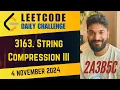 3163 String Compression III Daily Challenge 4 Nov 2024 POTD