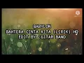 Download Lagu BABYLON.  BAHTERA CINTA KITA (LIRIK) HQ