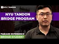 NYU Tandon Bridge Fabian s Experience