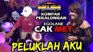 Download PELUKLAH AKU - CAK MET TAMPIL BEDA LAGI - DEVI ALDIVA - NEW PALLAPA KOMPAK MP3