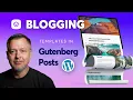 Part 3 WordPress Blogging Templates in Gutenberg Posts