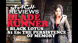 zach reviews blade runner black lotus s1 e6 the persistence of memory 2021 the movie castle