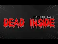 Download Lagu Parker Jack - DEAD INSIDE ( OFFICIAL LYRIC VIDEO )
