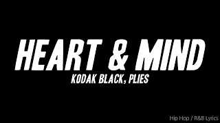 Kodak Black - Heart Mind Ft Plies