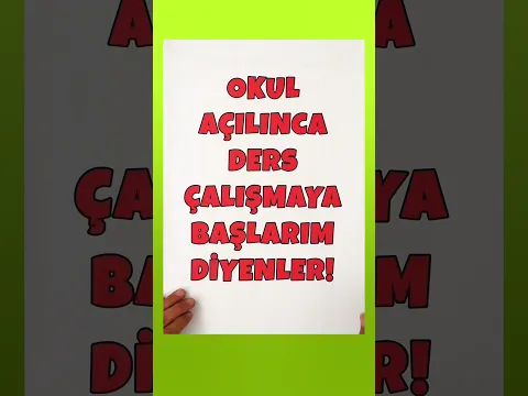 Okullar Açılınca Ders Çalışmaya Başlarım Diyenler! 🎯