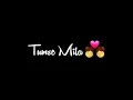 Download Lagu Tumse Mila To Yun Laga Black Screen Status | Maheroo Song Status | Lyrics Status 2021