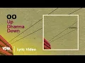 Download Lagu OO - Up Dharma Down (Official Lyric Video)