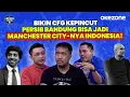 Lagu Bikin CFG Kepincut, Persib Bandung Bisa Jadi Manchester City-nya Indonesia! | Locker Room