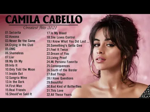 Download MP3 CamilaCabello Greatest Hits Full Album 2021 | CamilaCabello Best Songs Playlist 2021