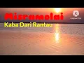 Download Lagu Misramolai   Kaba Dari Rantau