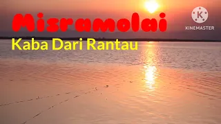 Download Misramolai   Kaba Dari Rantau MP3