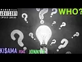 Download Lagu Ki$ama - Who? feat. Jonny B (prod by G Bird)
