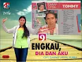 Lagu TOMMY J. PISA - ENGKAU DIA DAN AKU