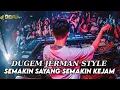 DUGEM JERMAN STYLE 2026 DJ SEMAKIN SAYANG SEMAKIN KEJAM NEW DEFU 2026