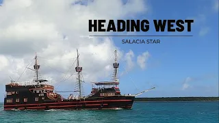 Heading West [Ep 126] Sailing Salacia Star