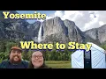 The Ultimate Guide to Yosemite National Park - Where to Stay