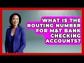What Is The Routing Number For M T Bank Checking Accounts - Ask Your Bank Teller