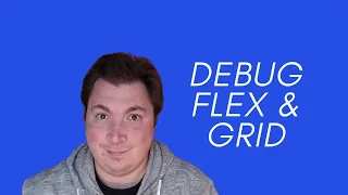 Firefox DevTools - Debugging Flexbox Grid