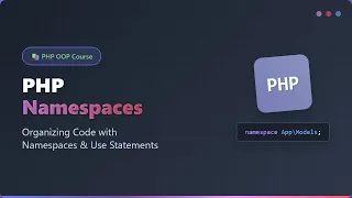 PHP OOP Namespaces Organize Prevent Conflicts Like a Pro