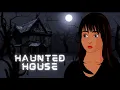 Lagu HAUNTED HOUSE: THE FULL TALE OF TERROR (PARTS 1 \u0026 2)
