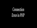 Connection error in PHP
