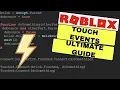 Roblox Touch Events Ultimate Guide