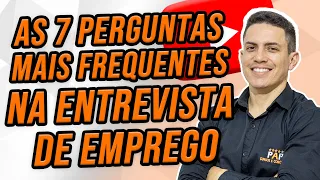 ENTREVISTA DE EMPREGO PERGUNTAS MAIS FREQUENTES