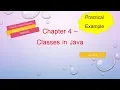 Chapter 4 - Classes in Java Practical Examples