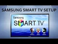 Samsung TV Initial Setup Tutorial Wi-Fi Samsung Account Smart Hub Explained