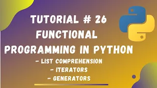 Tutorial Functional Programming in Python List Comprehension Iterators Generators