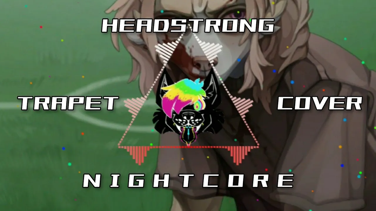 HEADSTRONG - Trapet (Cover Caleb Hyles) HQ | ✘ Nightcore