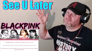 Download FIRST TIME REACTION to BLACKPINK 'See U Later' LYRICS (Color Coded Lyrics) MP3