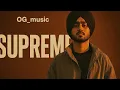 Lagu Supreme - Shubh 🔥| Official music vibes | O vision aa door de Shaunk saare poorde @OG_Musics07