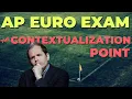 AP Euro Exam The Contextualization Point