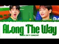 【Off x Gun】 Along The Way (ทุกวันพรุ่งนี้) (Original by Tilly Birds x Palmy)